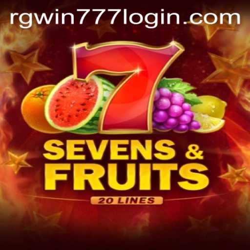 Exploring the Thrills of SevensFruits20 with RGWin777
